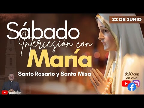 EN VIVOSABADO INTERCESIÓN CON  MARÍA SANTO ROSARIO Y EUCARISTÍA  l PadreOscarDeLaVega