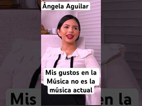 Angela Aguilar mis gustos en la Música no es la actual me gusta Rocío Dúrcal y Juan Gabriel etc.