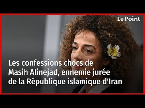Les confessions chocs de Masih Alinejad, ennemie jurée de la République islamique d'Iran