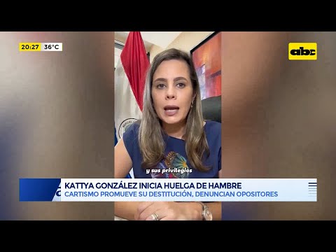 Kattya González inicia huelga de hambre: cartismo promueve su destitución, denuncian opositores
