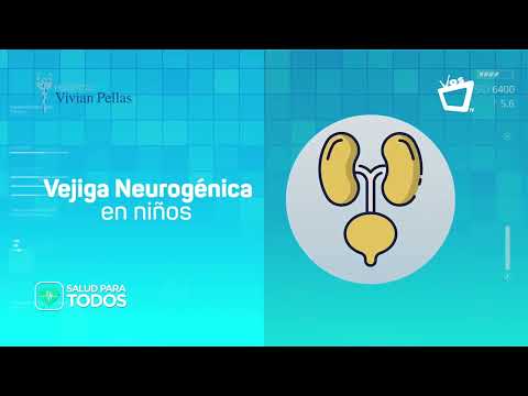 Vejiga Neurogénica Pediátrica? || SALUD PARA TODOS