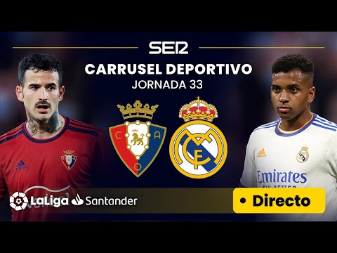 ? EN DIRECTO | C.A. OSASUNA - REAL MADRID #LaLiga Jornada 33