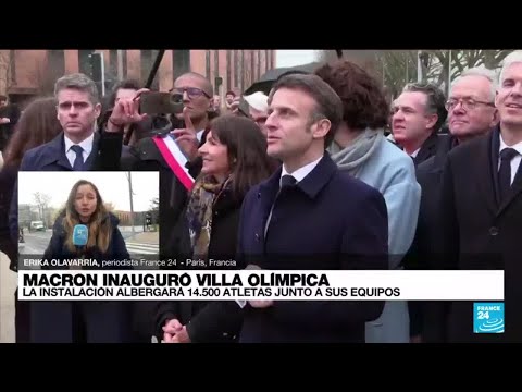 Informe desde París: presidente francés inauguró la Villa Olímpica de los JJ. OO. • FRANCE 24