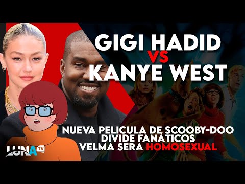 Gigi Hadid dice que Kanye West es un Bully - Nuevo filme de Scooby-Doo crea polémica