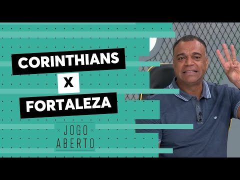 Palpites Jogo Aberto: Corinthians x Fortaleza, pela quinta rodada do Brasileirão