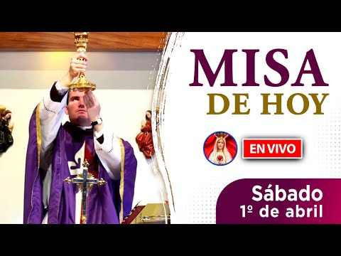 MISA de HOY EN VIVO sábado 1º de abril 2023 | Heraldos del Evangelio El Salvador
