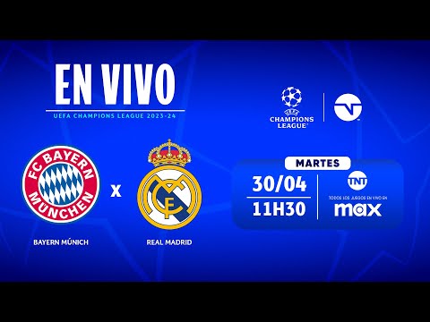 BAYERN MÚNICH VS. REAL MADRID | SEMIFINAL DE IDA EN LA UEFA CHAMPIONS LEAGUE