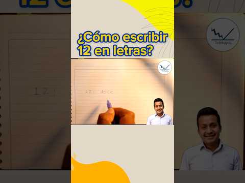 ¿Cómo se escribe 12 en letras?