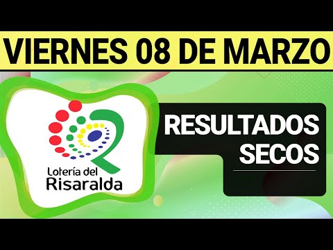 Resultado SECOS Lotería de RISARALDA del Viernes 8 de Marzo de 2024  SECOS