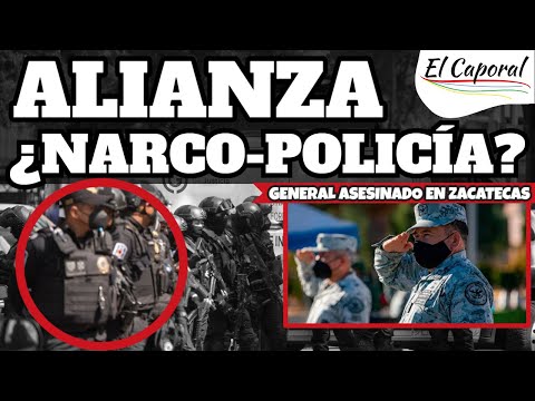 ¿ALIANZA NARCOS Y POLICÍAS? Mataron A General De La Guardia Nacional En Pinos, Zacatecas