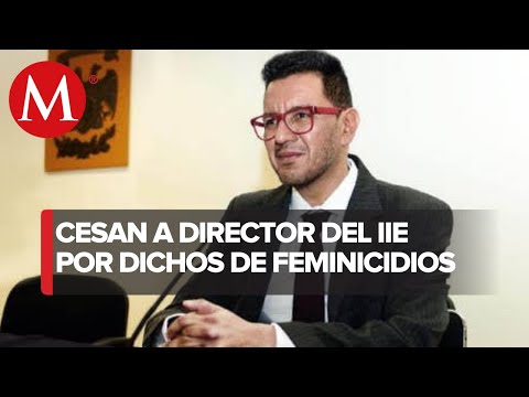 UNAM cesa a Iván Ruiz García, director del IIE, por dichos sobre feminicidios