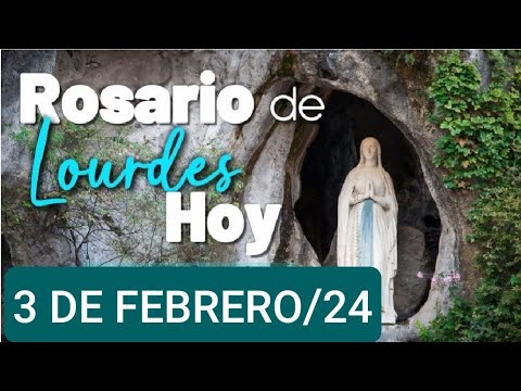 ? ROSARIO DE LOURDES HOY SÁBADO 3 DE FEBRERO/24. MISTERIOS GOZOSOS ?