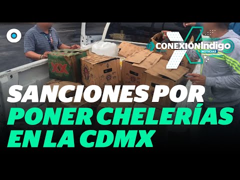 ¿Adiós a las chelerías en CDMX? Gobierno propone multas y hasta arrestos | Reporte Indigo