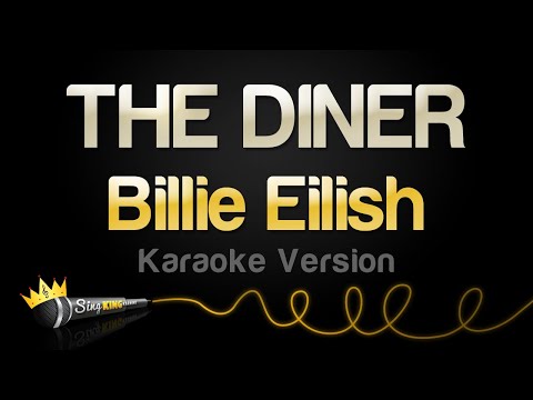 Billie Eilish - THE DINER (Karaoke Version)