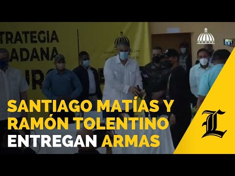 Santiago Matías y Ramón Tolentino entregan armas en Lanzamiento de Plan Piloto “Mi País Seguro”