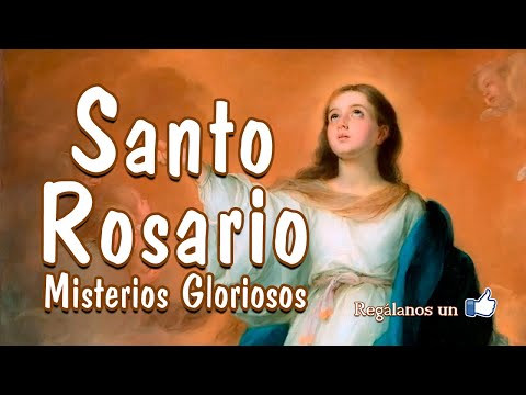 Santo Rosario del Domingo: Misterios Gloriosos