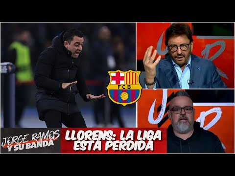 BARCELONA no da por perdida La Liga. Xavi se aferra al sueño. ¿Remontará? | Jorge Ramos y Su Banda