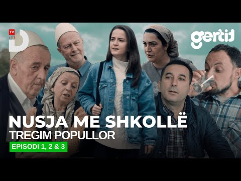 Nusja me shkollë - Episodi 1-2-3 (Tregim Popullor)