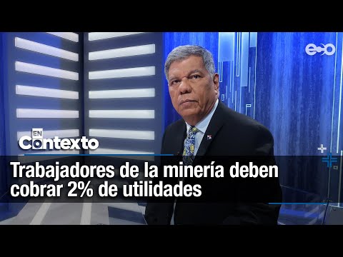 Felipe Argote: Minera Panamá debe pagar todos los impuestos | #En Contexto