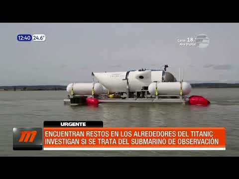 #URGENTE - Localizaron restos y escombros que serían del Titan
