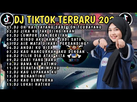 DJ TIKTOK TERBARU 2025 | DJ OH HAI SAYANG SABE LON TEUBAYANG 🎵 DJ JIKA KU TAK DIINGINKAN