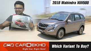 2018 Mahindra XUV500 - Which Variant To Buy?