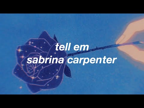 tell em- sabrina carpenter (lyric video)