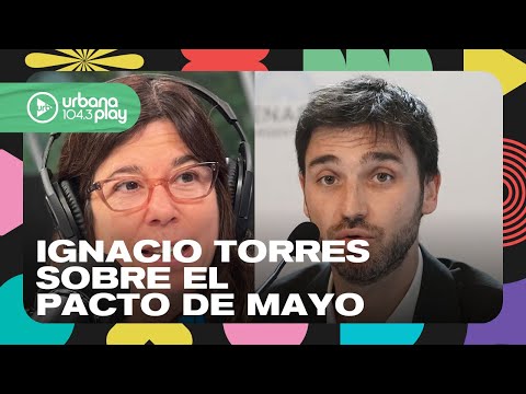 Elijo dar vuelta la página: Ignacio Torres sobre el Pacto de Mayo #DeAcáEnMás