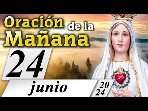 ORACIÓN DE LA MAÑANA CATÓLICA de hoy ? Lunes 24 de junio de 2024  Caballeros de la Virgen