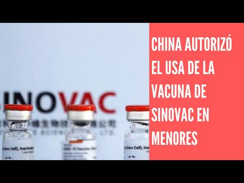 Sinovac dice que China autoriza el uso de urgencia de su vacuna en menores