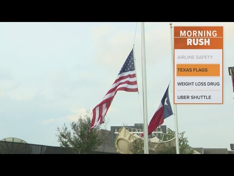 Why Texas and U.S. flags were at half-staff this week