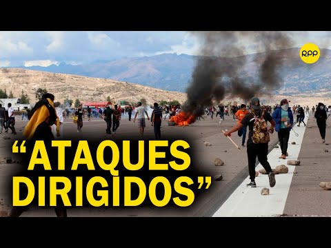 Aeropuertos de Arequipa, Ayacucho y Juliaca: Han sido ataques dirigidos