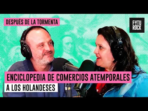 A LOS HOLANDESES | ENCICLOPEDIA DE COMERCIOS ATEMPORALES con MARILINA CASTAÑEDA