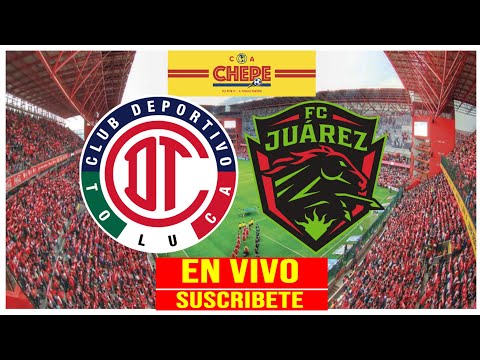 TOLUCA VS JUÁREZ EN VIVO JORNADA 16 CLAUSURA 2023