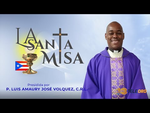La Santa Misa de Hoy Domingo, 15 de enero de 2023