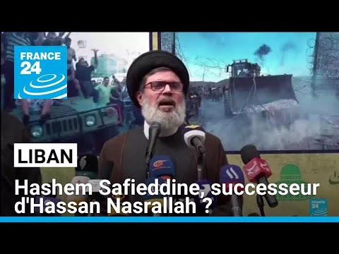 Hashem Safieddine, successeur d'Hassan Nasrallah à la tête du Hezbollah ? • FRANCE 24