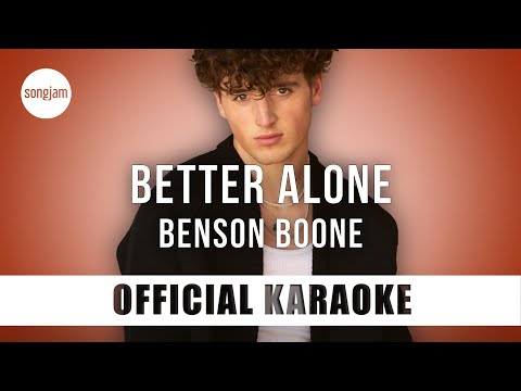 Benson Boone - Better Alone (Official Karaoke Instrumental) | SongJam