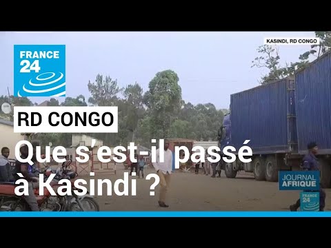 RD Congo : que s'est-il passé à Kasindi ? • FRANCE 24