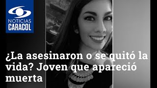 ¿La asesinaron o se quitó la vida Joven que salió a hacer prácticas en hospital apareció muerta