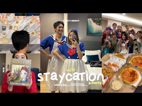 vlog—staycationparty˘ᗜ˘ปา