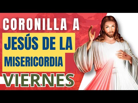 CORONILLA A JESÚS DE LA MISERICORDIA. PADRE JUAN CARLOS JARAMILLO