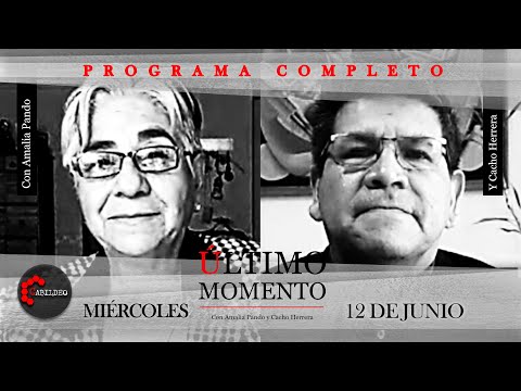 #ÚltimoMomento | PROGRAMA COMPLETO | 12.06.2024 | #CabildeoDigital