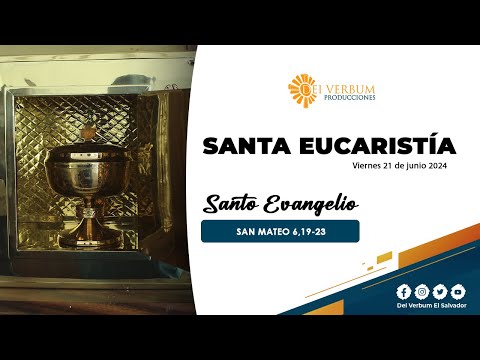 Santa Eucaristía | 21 de junio 2024