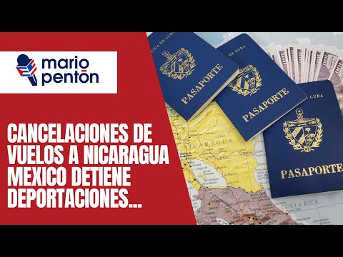 México suspende deportaciones de cubanos y cancelan vuelos Habana - Managua