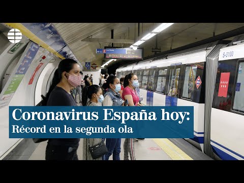 Coronavirus en España hoy: la cifra más alta de la segunda ola