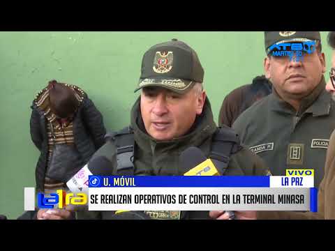 Operativos de seguridad en La Paz: Policía detiene a tres personas en Terminal Minasa
