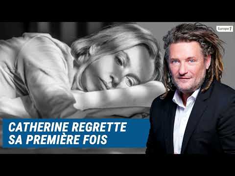 Olivier Delacroix (Libre antenne) - Catherine regrette sa première fois