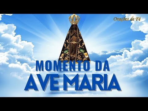 ? MOMENTO DA AVE MARIA | Oração da Noite | 5 de Outubro