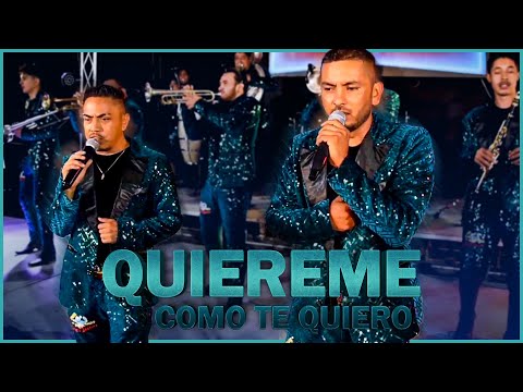 Quiéreme Como Te Quiero - Banda Los Nuevos San Juan