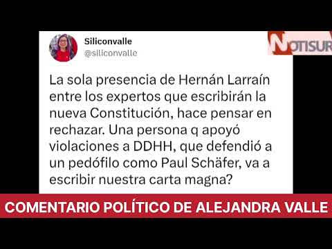 Comentario político de Alejandra Valle sobrr designación de Hernán Larraín como experto